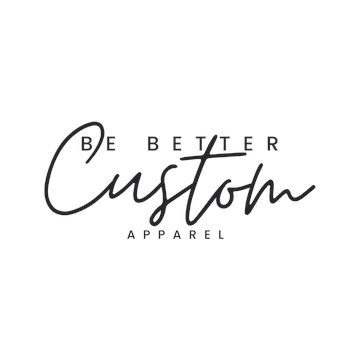 Be Better Custom